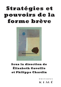 Strategies et pouvoirs de la forme brève